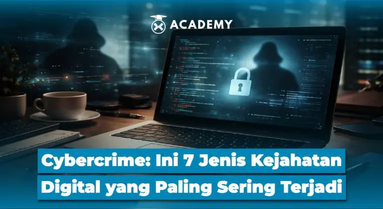 Cybercrime: 7 Jenis Kejahatan Digital yang Paling Sering Terjadi