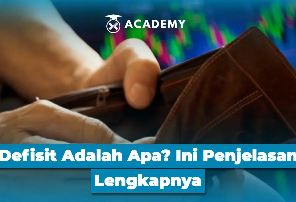 Defisit Adalah Apa? Ini Penjelasan Lengkapnya