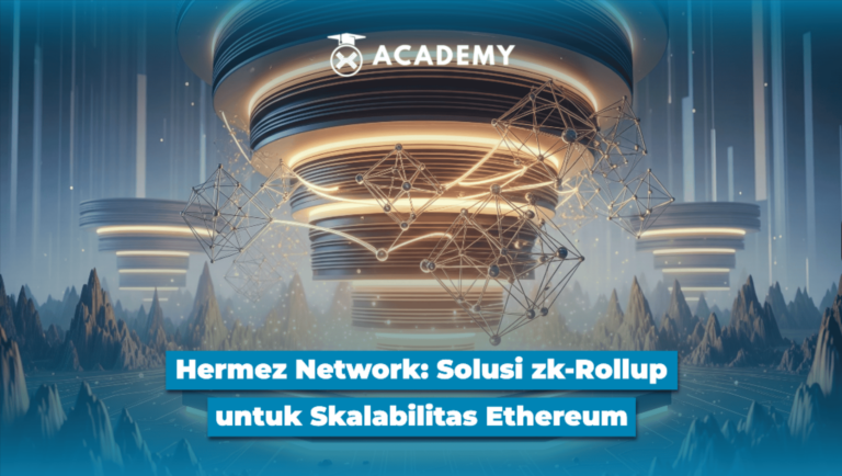 Hermez Network: Solusi zk-Rollup untuk Skalabilitas Ethereum