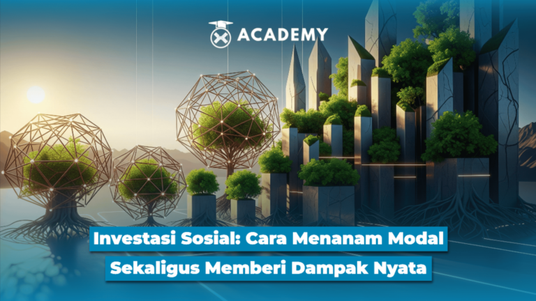 Investasi Sosial: Cara Menanam Modal Sekaligus Memberi Dampak Nyata