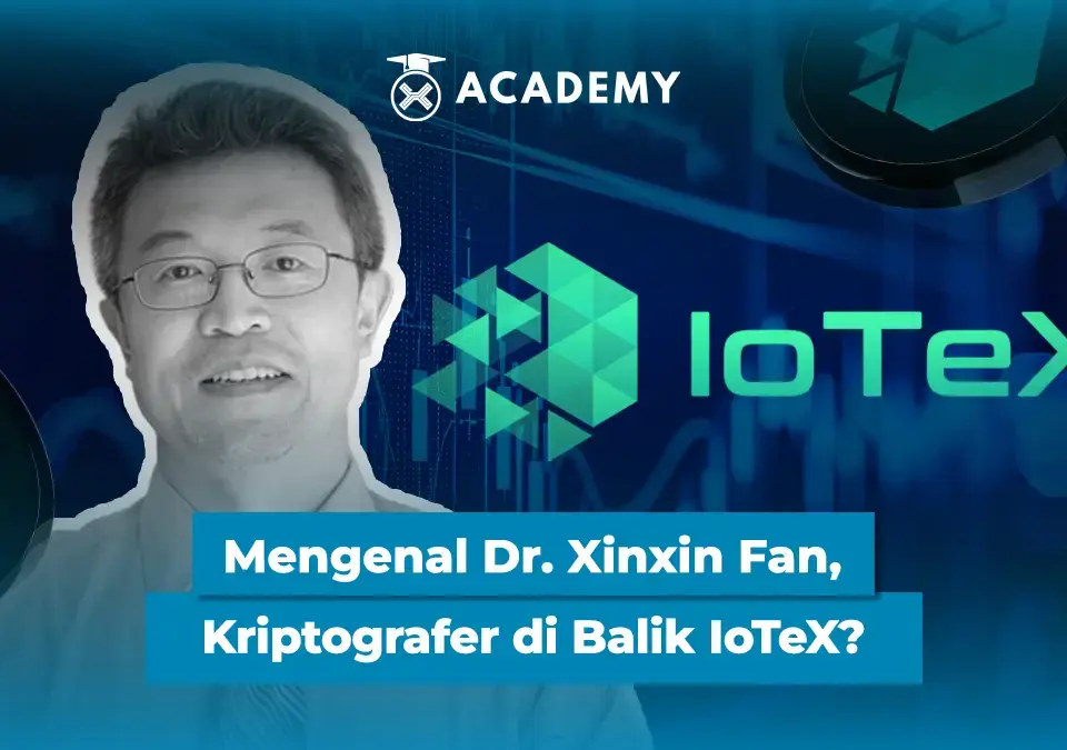 Mengenal Dr. Xinxin Fan, Kriptografer di Balik IoTeX 1