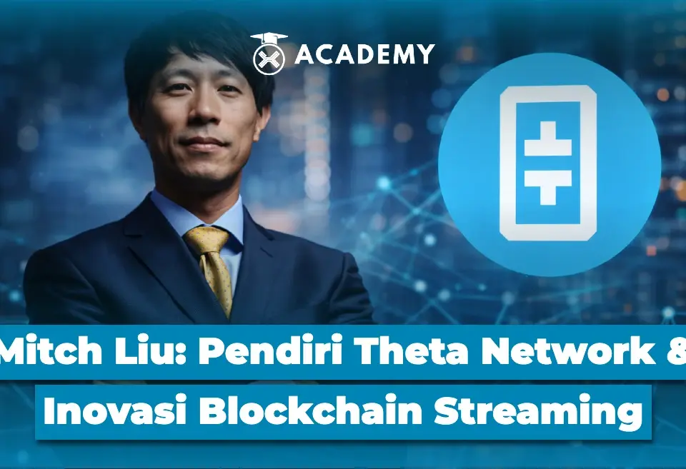 Mitch Liu Pendiri Theta Network dan Inovasi Blockchain Streaming