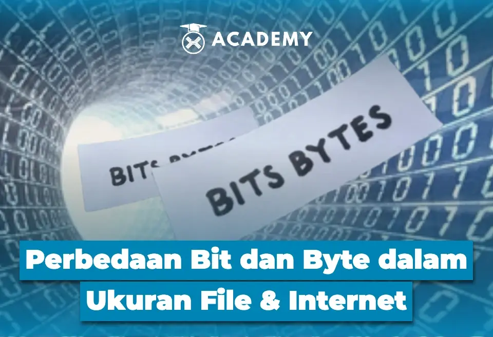 Perbedaan Bit dan Byte dalam Ukuran File dan Internet
