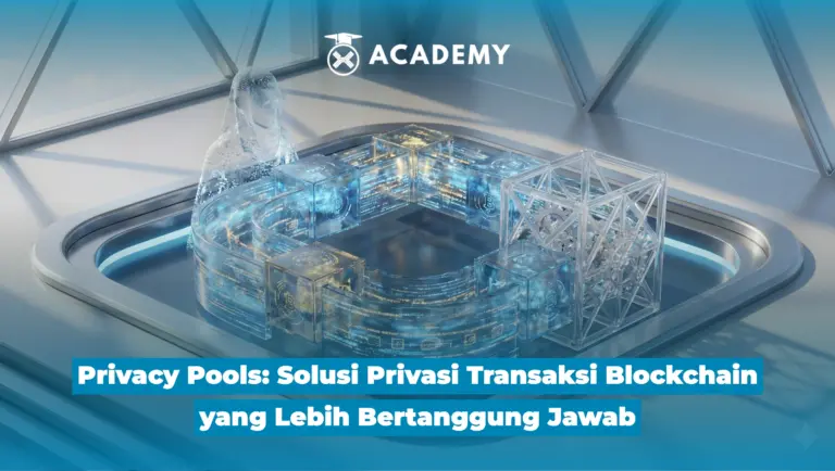 Privacy Pools: Solusi Privasi Transaksi Blockchain yang Lebih Bertanggung Jawab