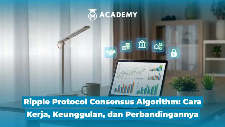 Ripple Protocol Consensus Algorithm: Cara Kerja, Keunggulan, dan Perbandingannya
