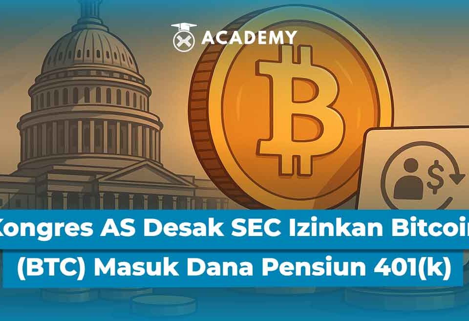Kongres AS Desak SEC Izinkan Bitcoin (BTC) Masuk Dana Pensiun 401(k)