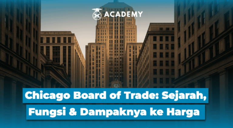 Chicago Board of Trade: Sejarah, Fungsi & Dampaknya ke Harga 
