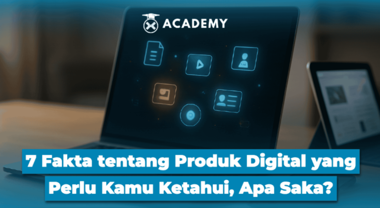 7 Fakta Dasar tentang Produk Digital yang Perlu Kamu Ketahui