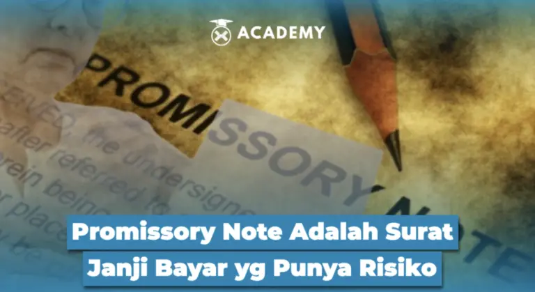 Promissory Note Adalah Surat Janji Bayar yang Punya Risiko