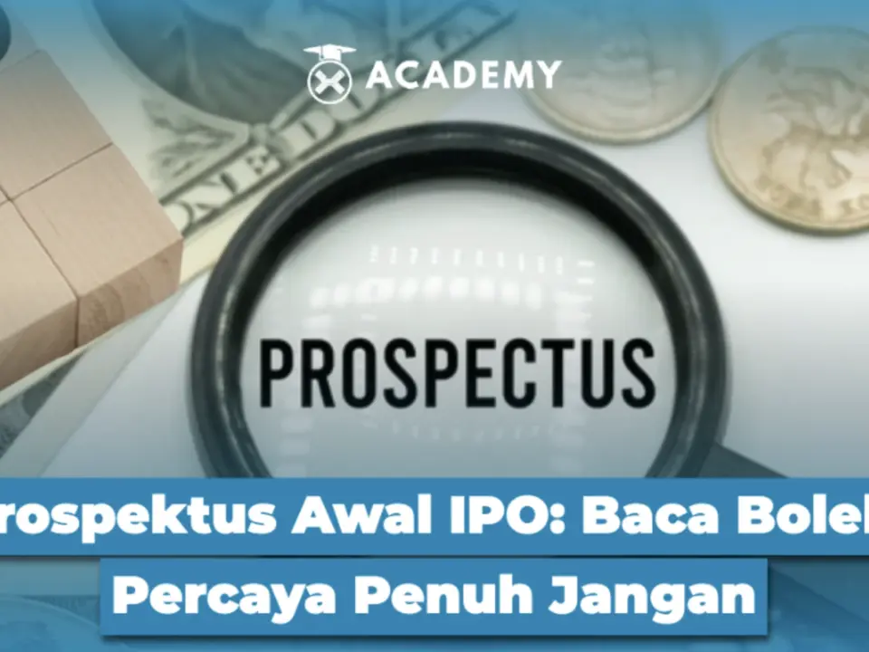 Prospektus Awal IPO: Baca Boleh, Percaya Penuh Jangan