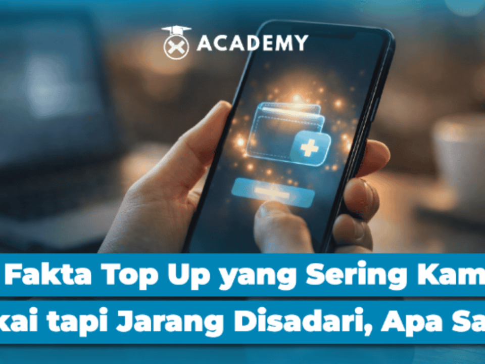 7 Fakta Top Up yang Sering Kamu Pakai tapi Jarang Disadari, Apa Saja?