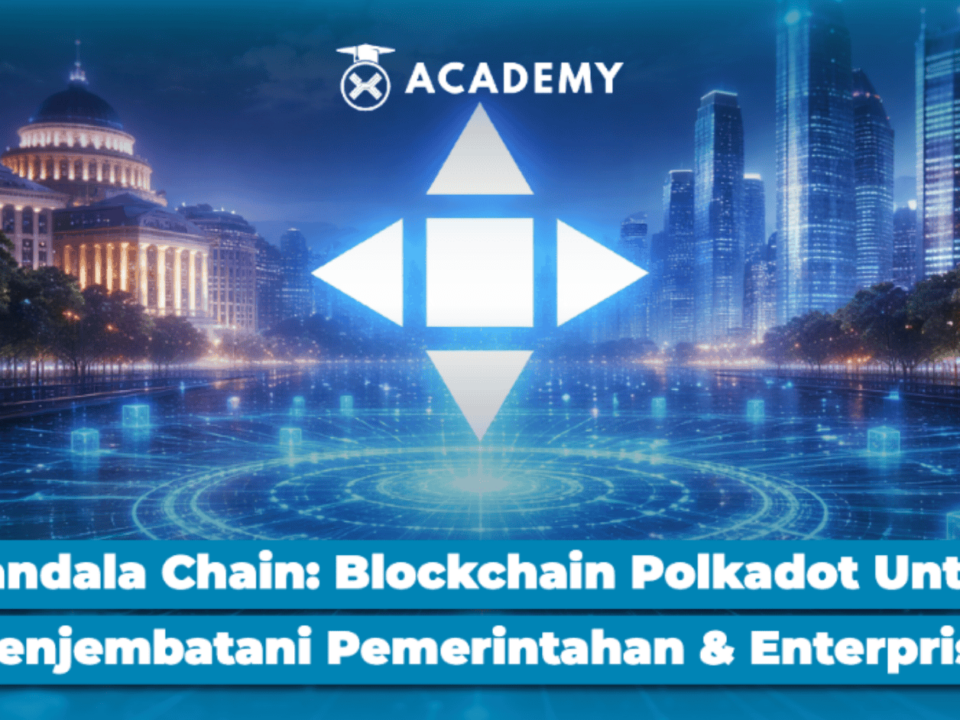 Mandala Chain: Blockchain Polkadot Untuk Menjembatani Pemerintahan & Enterprise