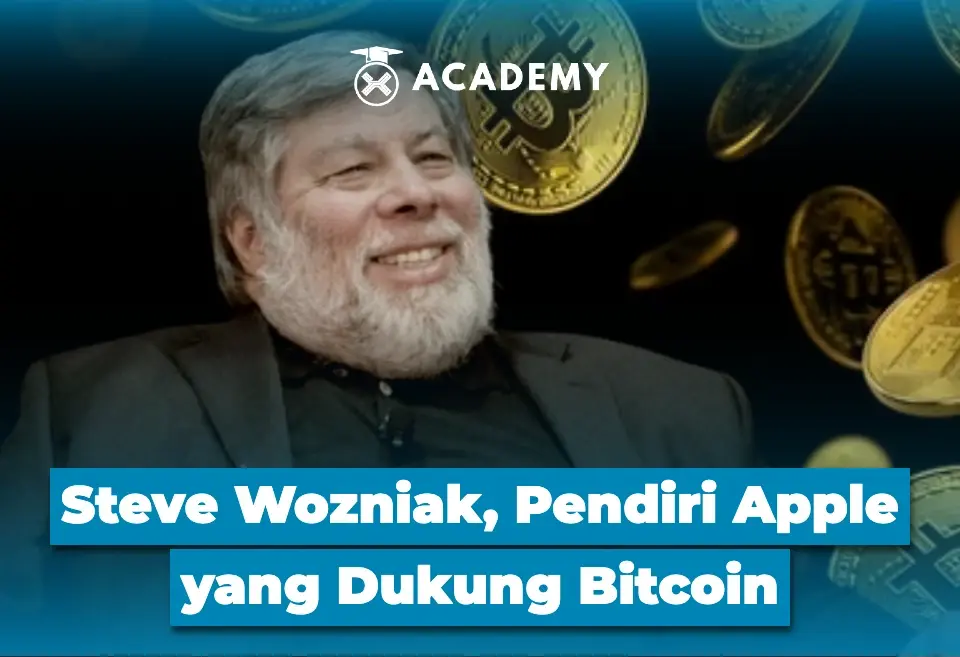 Steve Wozniak, Pendiri Apple yang Dukung Bitcoin