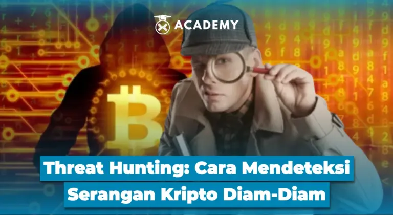 Threat Hunting: Cara Mendeteksi Serangan Kripto Diam-Diam