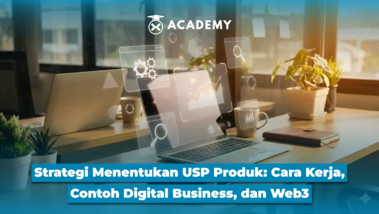 Strategi Menentukan USP Produk: Cara Kerja, Contoh Digital Business, & Web3