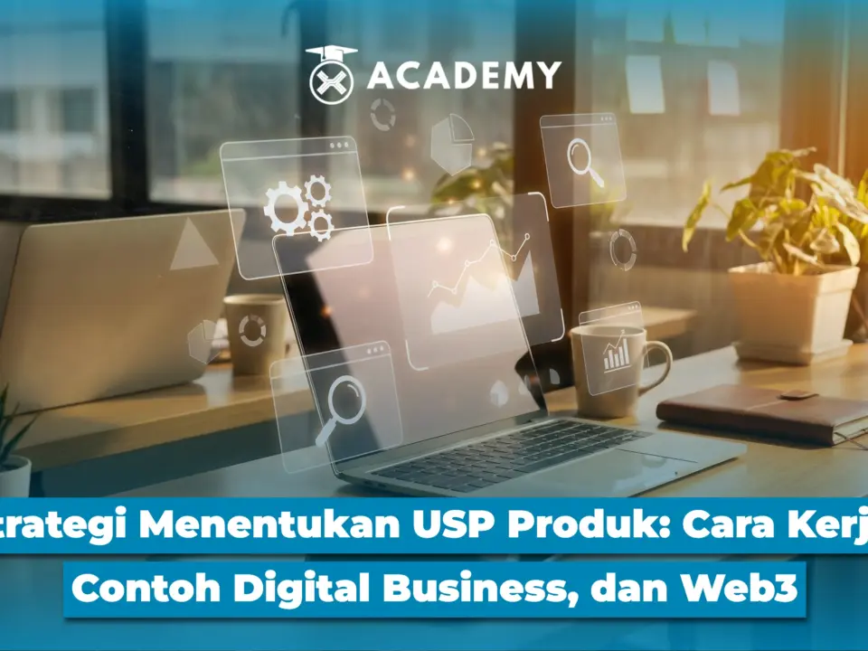 Strategi Menentukan USP Produk: Cara Kerja, Contoh Digital Business, & Web3