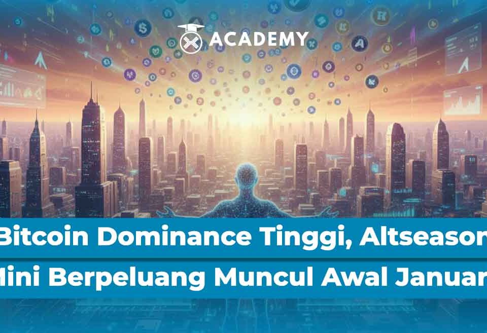Bitcoin Dominance Tinggi, Altseason Mini Berpeluang Muncul Awal Januari!