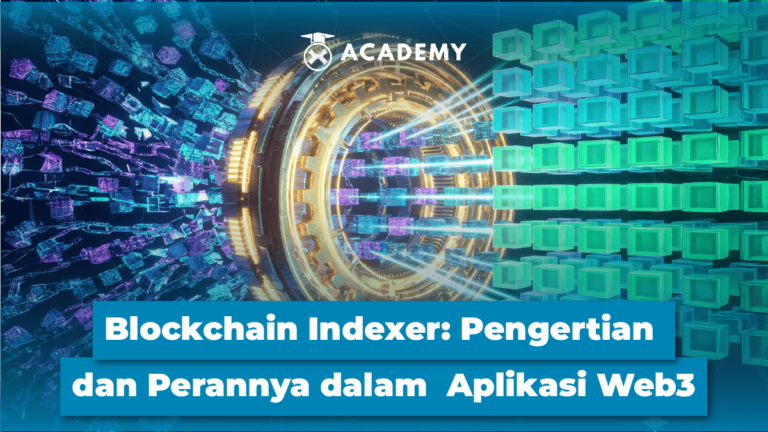 Blockchain Indexer: Cara Kerja & Perannya dalam Analisis Transaksi serta Aplikasi Web3