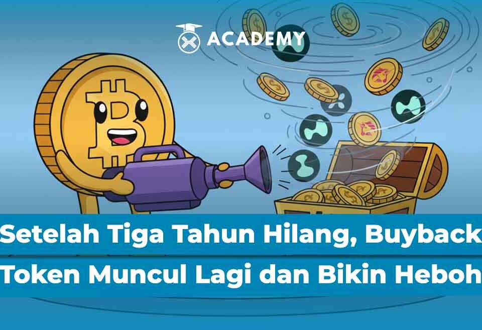 Setelah Tiga Tahun Hilang, Buyback Token Muncul Lagi dan Bikin Heboh