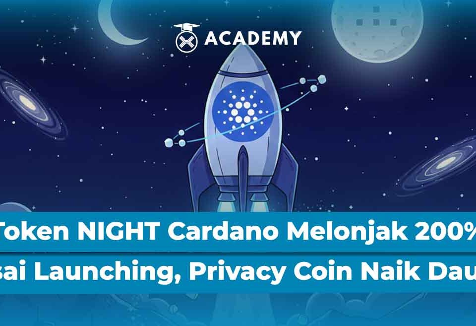 Token NIGHT Cardano Melonjak 200% Usai Launching, Privacy Coin Naik Daun!