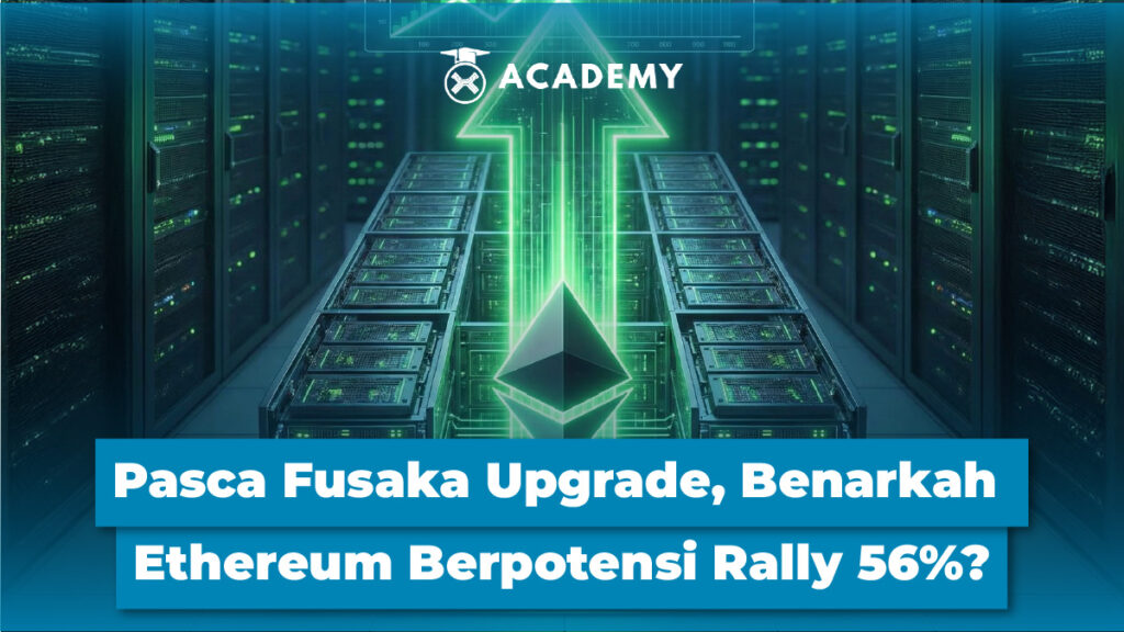 Pasca Fusaka Upgrade, Benarkah Ethereum (ETH) Berpotensi Rally 56%?