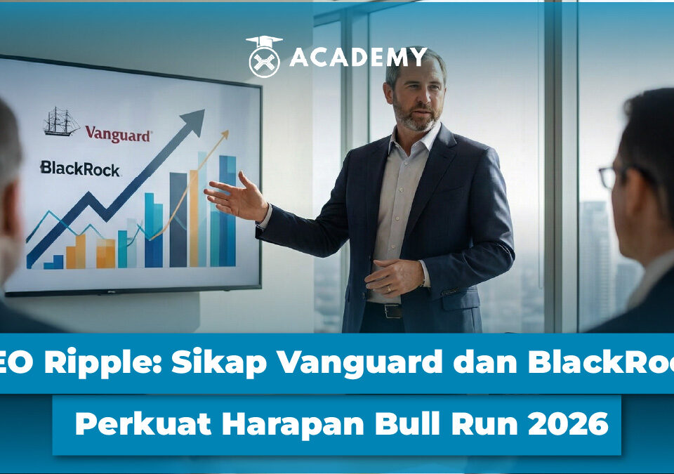 CEO Ripple: Sikap Vanguard dan BlackRock Perkuat Harapan Bull Run 2026