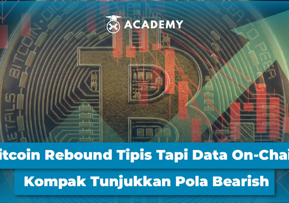 Bitcoin Rebound Tipis Tapi Data On-Chain Kompak Tunjukkan Pola Bearish