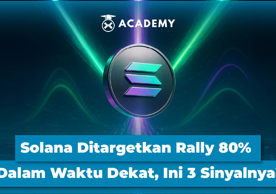 Solana Ditargetkan Rally 80% Dalam Waktu Dekat, Ini 3 Sinyalnya!