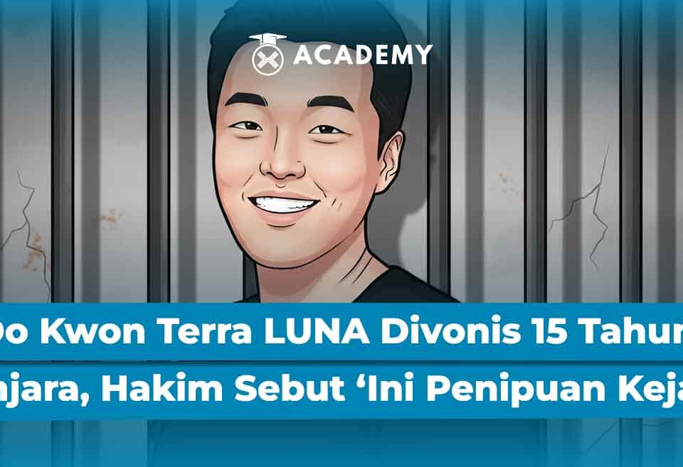 Do Kwon Terra LUNA Divonis 15 Tahun Penjara, Hakim Sebut ‘Ini Penipuan Kejam’