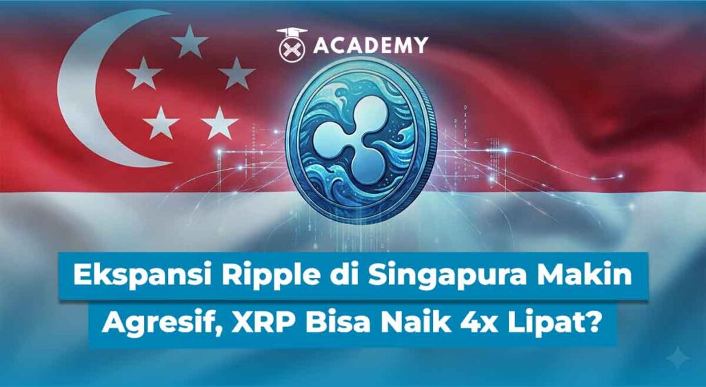 Ekspansi Ripple di Singapura Makin Agresif, XRP Bisa Naik 4x Lipat?