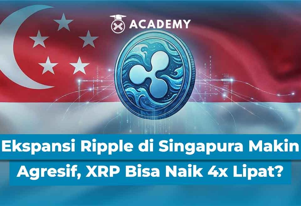 Ekspansi Ripple di Singapura Makin Agresif, XRP Bisa Naik 4x Lipat?
