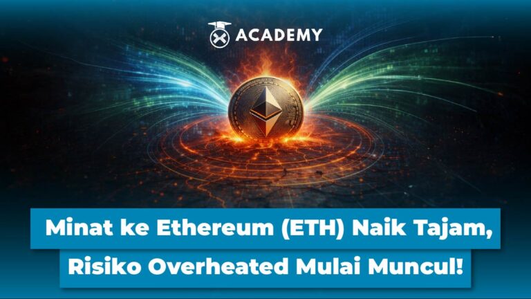 Minat ke Ethereum Naik Tajam, Risiko Overheated Mulai Muncul!
