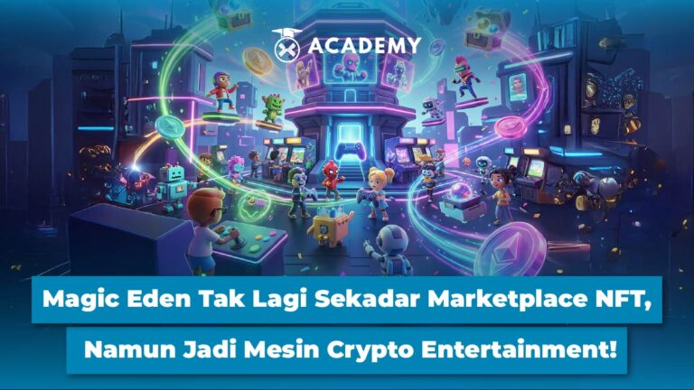 Magic Eden Tak Lagi Sekadar Marketplace NFT, Namun Jadi Mesin Crypto Entertainment!
