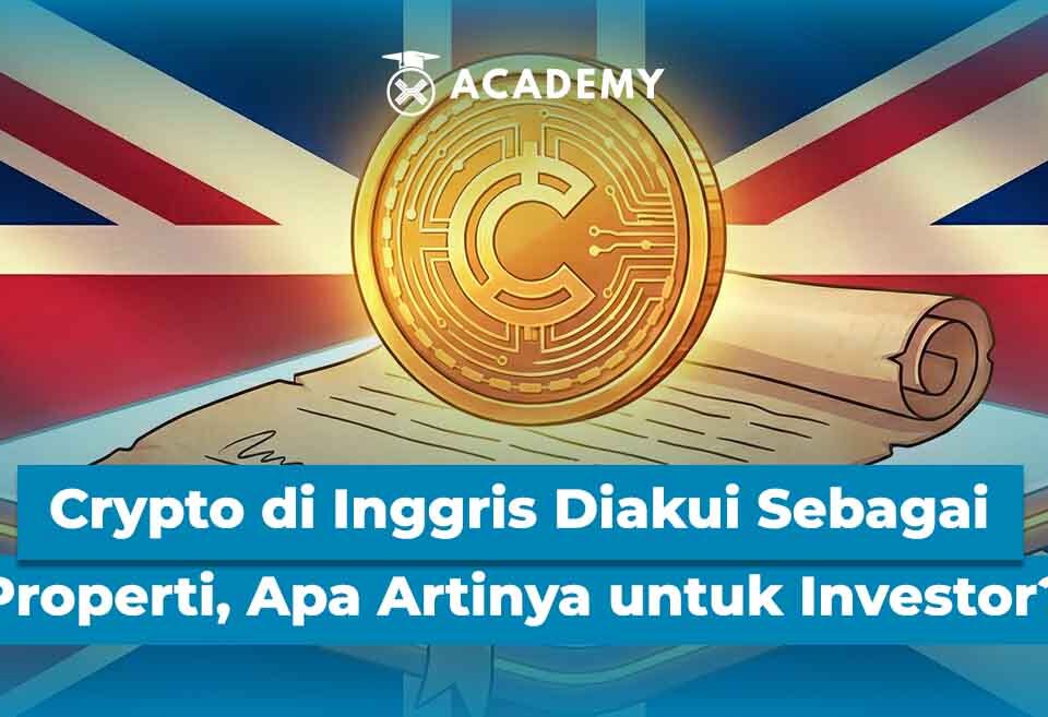 Crypto Naik Kelas di Inggris: Diakui sebagai Properti, Apa Artinya untuk Investor?