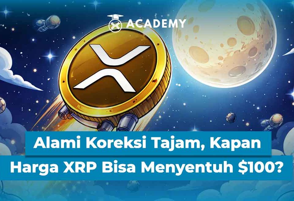 Alami Koreksi Tajam, Kapan Harga XRP Bisa Menyentuh $100?