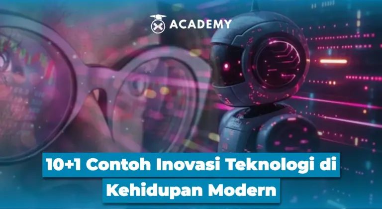 10+1 Contoh Inovasi Teknologi di Kehidupan Modern