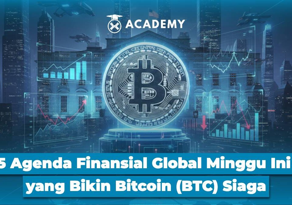 5 Agenda Finansial Global Minggu Ini yang Bikin Bitcoin (BTC) Siaga