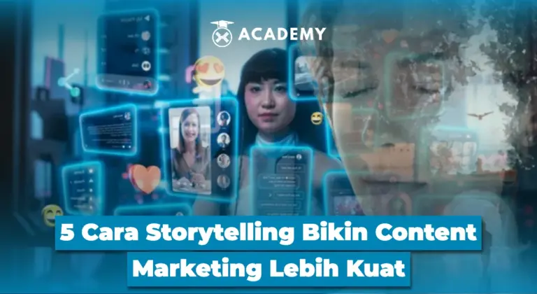 5 Cara Storytelling Bikin Content Marketing Lebih Kuat