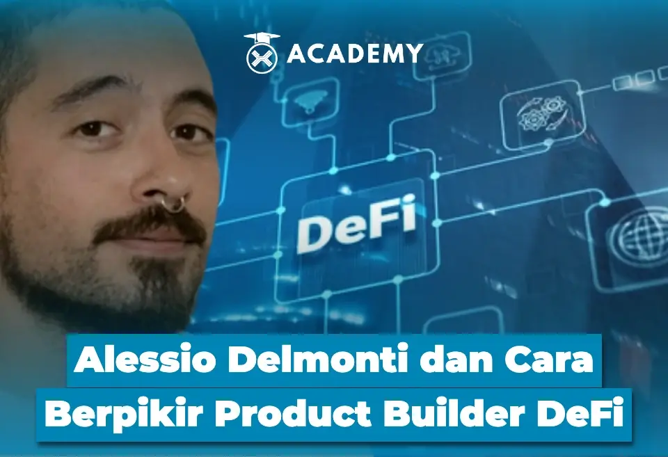 Alessio Delmonti dan Cara Berpikir Product Builder DeFi