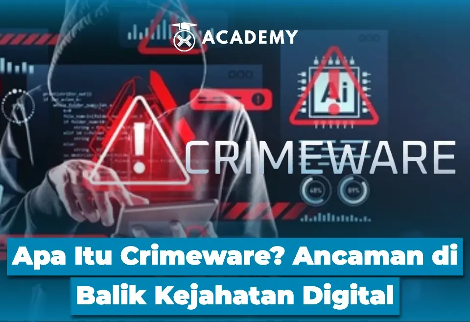 Apa Itu Crimeware? Ancaman di Balik Kejahatan Digital