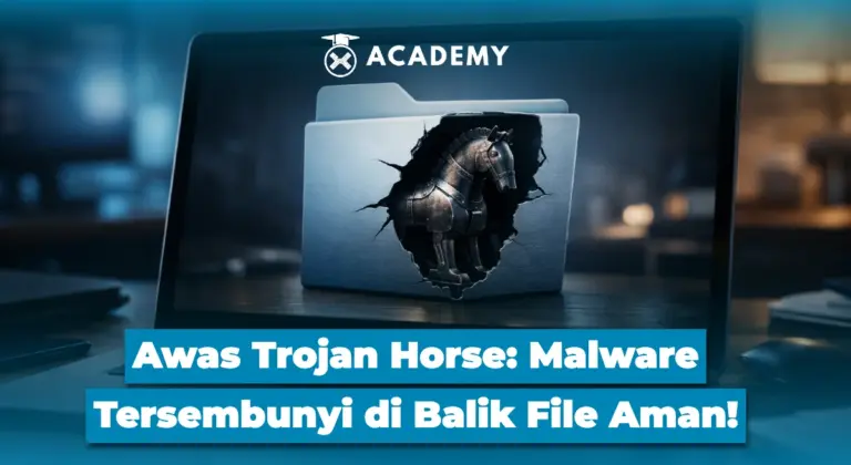 Awas Trojan Horse: Malware Tersembunyi di Balik File Aman