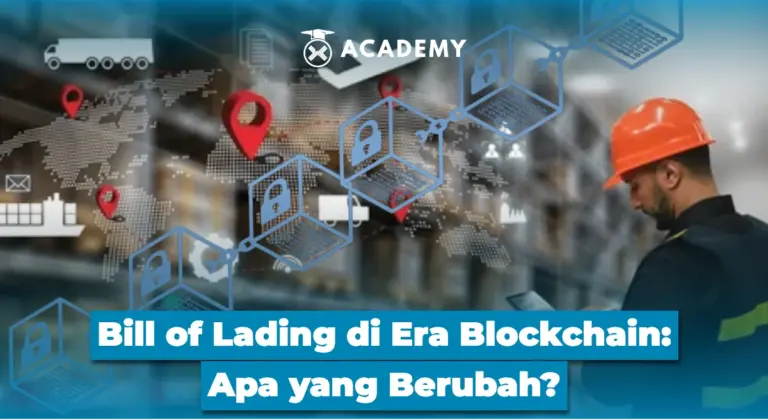 Bill of Lading di Era Blockchain: Apa yang Berubah?