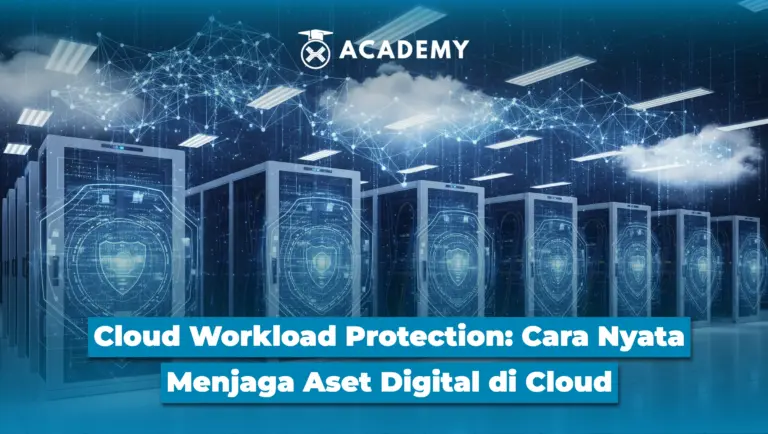 Cloud Workload Protection: Cara Nyata Menjaga Aset Digital di Cloud