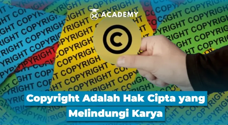 Copyright Adalah Hak Cipta yang Melindungi Karya