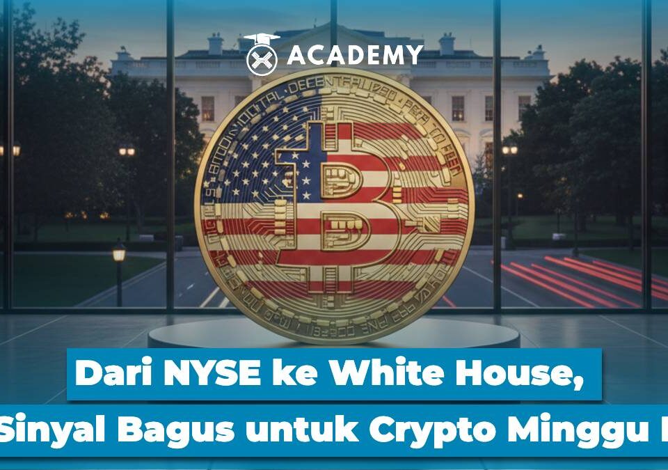Dari NYSE ke White House, 3 Sinyal Bagus untuk Crypto Minggu Ini