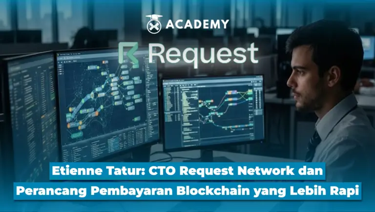 Etienne Tatur: CTO Request Network & Perancang Pembayaran Blockchain yang Lebih Rapi