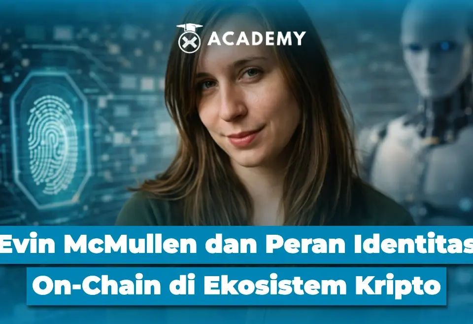 Evin McMullen dan Peran Identitas On Chain di Ekosistem Kripto