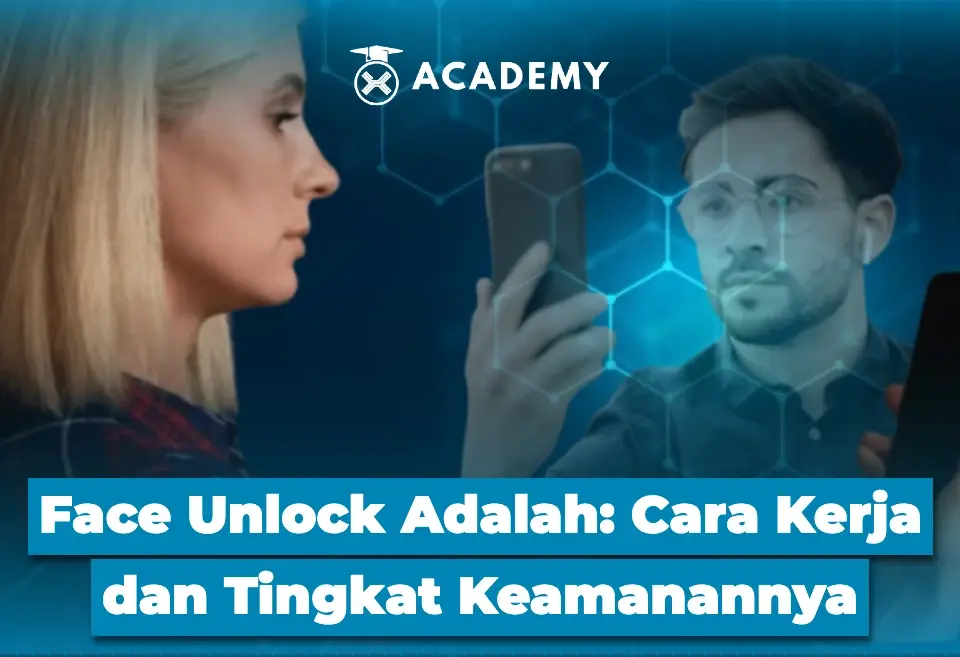 Face Unlock Adalah Cara Kerja dan Tingkat Keamanannya