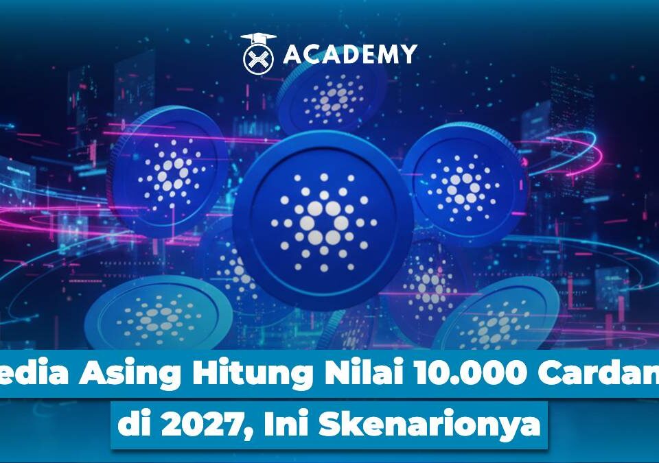 Media Asing Hitung Nilai 10.000 Cardano di 2027, Ini Skenarionya