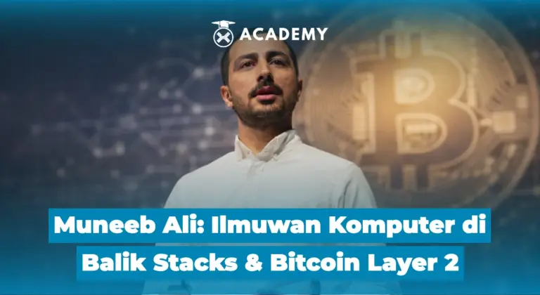 Muneeb Ali: Ilmuwan Komputer di Balik Stacks & Bitcoin Layer 2